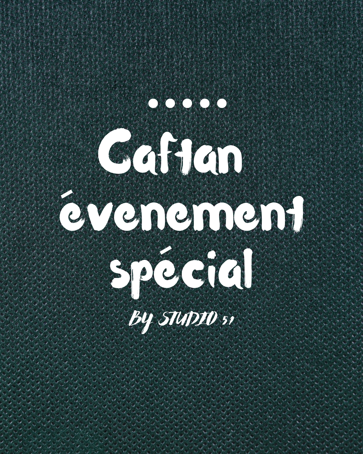 Caftan événement spécial